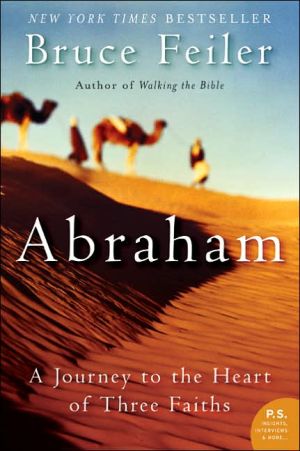 Abraham: A Journey to the Heart of Three Faiths