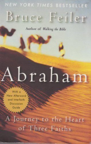 Abraham: A Journey to the Heart of Three Faiths