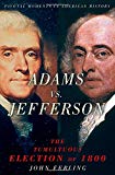 Adams vs. Jefferson: The Tumultuous Election of 1800 (Pivotal Moments in American History Series) - RHM Bookstore