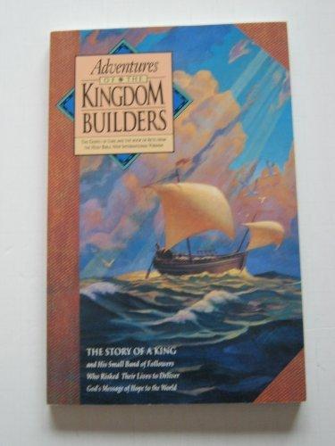 Adventures of the Kingdom Builders: The Gospel of Luke and the Book of Acts from the Holy Bible, New International Version - RHM Bookstore
