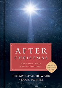 After Christmas: How Christ's Birth Changed Everything - RHM Bookstore