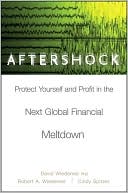 Aftershock: Protect Yourself and Profit in the Next Global Financial Meltdown - RHM Bookstore