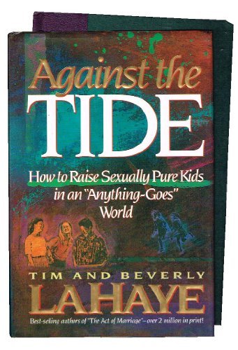 Against the Tide: Raising Sexually Pure Kids - RHM Bookstore