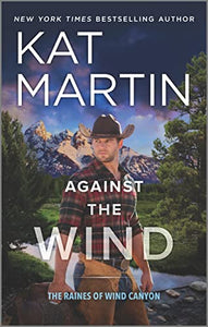 Against the Wind: A Novel (The Raines of Wind Canyon, 1) - RHM Bookstore