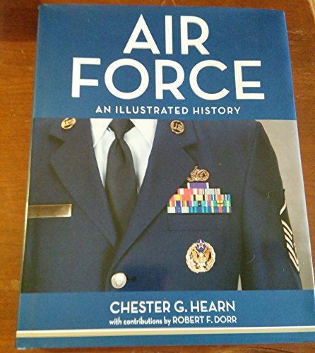 Air Force - An Illustrated History from 1910 to the twenty-first century - RHM Bookstore