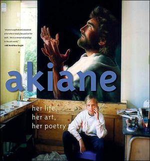 Akiane: Her Life, Her Art, Her Poetry - RHM Bookstore