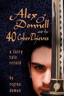 Alex O'Donnell and the 40 Cyberthieves - RHM Bookstore