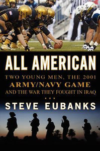All American: Two Young Men, the 2001 Army-Navy Game and the War They Fought in Iraq - RHM Bookstore
