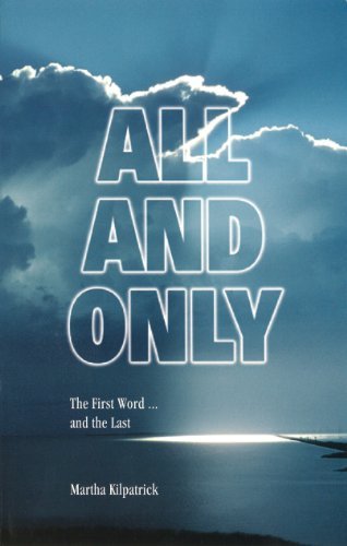 All and Only: The First Word, and the Last - RHM Bookstore