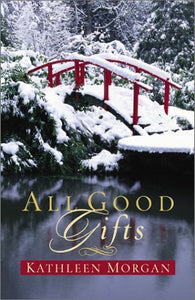 All Good Gifts - RHM Bookstore