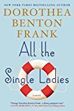 All the Single Ladies: A Novel - RHM Bookstore