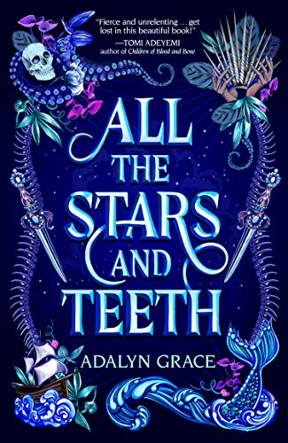 All the Stars and Teeth (All the Stars and Teeth Duology, 1) - RHM Bookstore