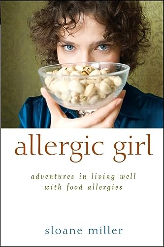 Allergic Girl: Adventures in Living Well with Food Allergies - RHM Bookstore