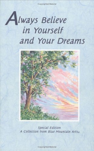Always Believe in Yourself and Your Dreams: A Collection - RHM Bookstore