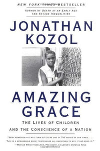 Amazing Grace: The Lives of Children and the Conscience of a Nation - RHM Bookstore