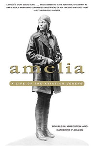 Amelia: A Life of the Aviation Legend (Potomac's Paperback Classics) - RHM Bookstore