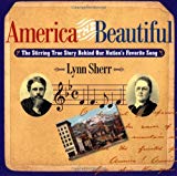 America the Beautiful: The Stirring True Story Behind Our Nation's Favorite Song - RHM Bookstore