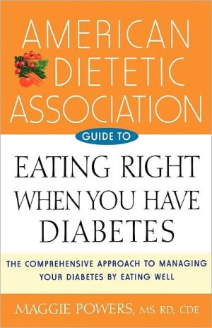 American Dietetic Association Guide to Eating Right When You Have Diabetes - RHM Bookstore