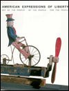 American Expressions of Liberty: Art of the People, by the People, for the People - RHM Bookstore