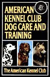 American Kennel Club Dog Care and Training - RHM Bookstore
