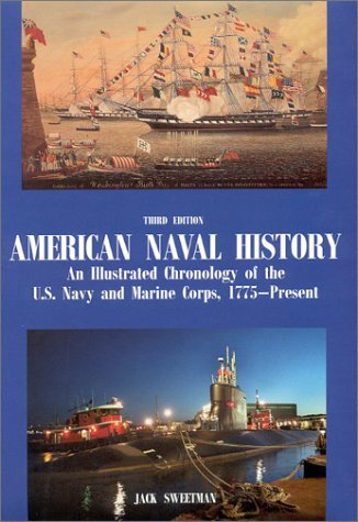 American Naval History: An Illustrated Chronology of the U.S. Navy and Marine Corps, 1775-Present - RHM Bookstore