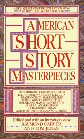 American Short Story Masterpieces: A Rich Selection of Recent Fiction from America's Best Modern Writers - RHM Bookstore