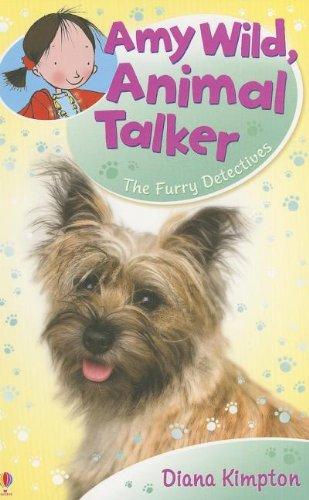 Amy Wild, Animal Talker: The Furry Detectives - RHM Bookstore