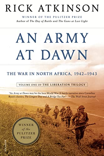 An Army at Dawn: The War in North Africa, 1942-1943, Volume One of the Liberation Trilogy (The Liberation Trilogy, 1) - RHM Bookstore