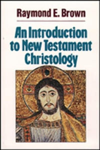 An Introduction to New Testament Christology - RHM Bookstore