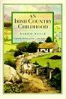 An Irish Country Childhood: Memories of a Bygone Age - RHM Bookstore
