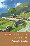 An Irish Country Love Story: A Novel (Irish Country Books, 11) - RHM Bookstore