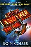 And Another Thing... (The Hitchhiker's Guide to the Galaxy) - RHM Bookstore