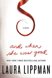 And When She Was Good: A Novel - RHM Bookstore