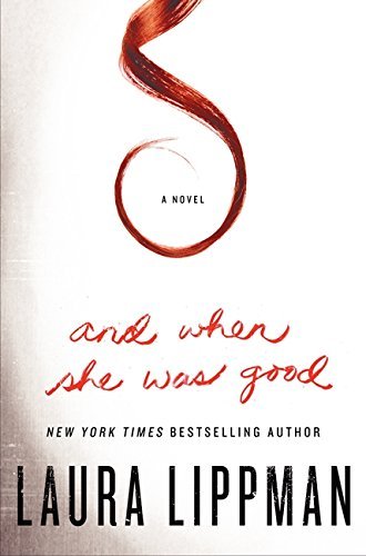 And When She Was Good: A Novel - RHM Bookstore
