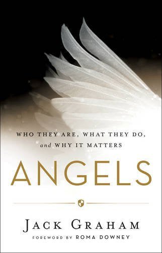 Angels: Who They Are, What They Do, and Why It Matters - RHM Bookstore