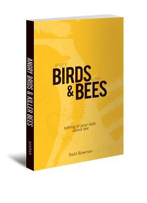 Angry Birds And Killer Bees: Talking To Your Kids About Sex - RHM Bookstore