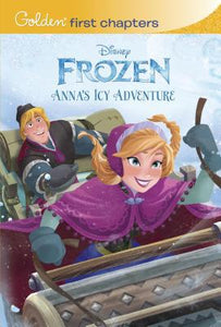 Anna's Icy Adventure (Disney Frozen) (Golden First Chapters) - RHM Bookstore