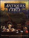 Antiques for the Table: A Complete Guide to Dining Room Accessories for Collecting and Entertaining - RHM Bookstore