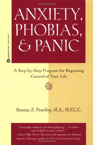 Anxiety, Phobias, & Panic: A Step-by-Step Program for Regaining Control of Your Life - RHM Bookstore