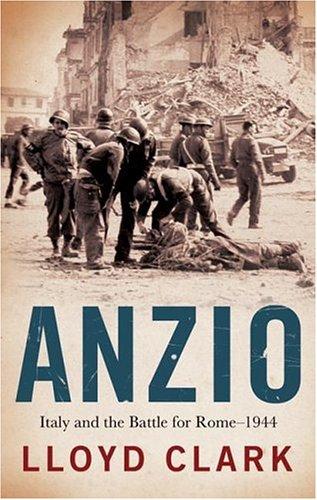 Anzio: Italy and the Battle for Rome - 1944 - RHM Bookstore