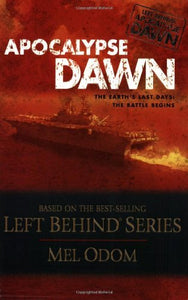 Apocalypse Dawn, The Earth's Last Days: The Battle Begins (Left Behind Series) - RHM Bookstore