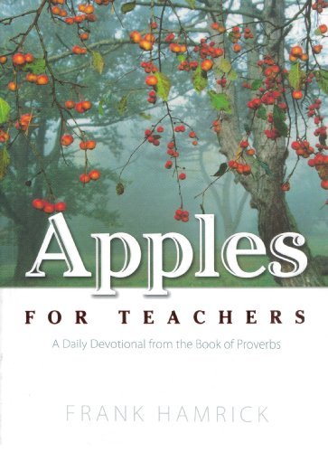 Apples for Teachers: A Daily Devotional from the Book of Proverbs - RHM Bookstore