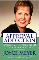 Approval Addiction: Overcoming Your Need to Please Everyone - RHM Bookstore