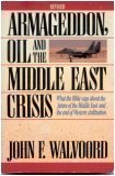 Armageddon, Oil, and the Middle East Crisis: What the Bible Says About the Future of the MiddleEast and the End of Western Civilization - RHM Bookstore