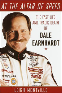 At the Altar of Speed: The Fast Life and Tragic Death of Dale Earnhardt - RHM Bookstore