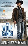 At Wolf Ranch: A Montana Men Novel - RHM Bookstore