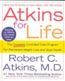 Atkins for Life: The Complete Controlled Carb Program for Permanent Weight Loss and Good Health - RHM Bookstore