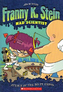 Attack of the 50-ft Cupid (Franny K. Stein: Mad Scientist) - RHM Bookstore