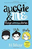 Auggie & Me: Three Wonder Stories - RHM Bookstore