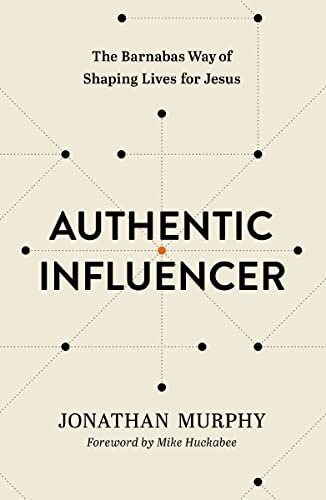 Authentic Influencer: The Barnabas Way of Shaping Lives for Jesus - RHM Bookstore